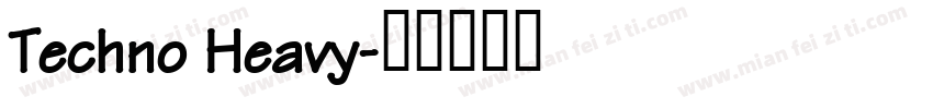 Techno Heavy字体转换